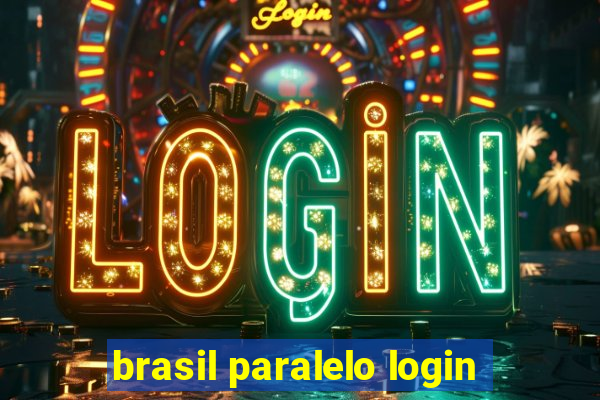 brasil paralelo login